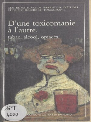 cover image of D'une toxicomanie à l'autre